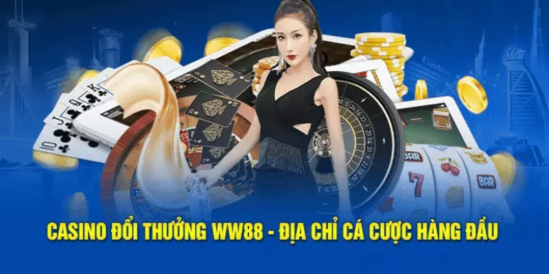 Casino WW88 đảm bảo chơi game không mất phí mà còn nhận tiền