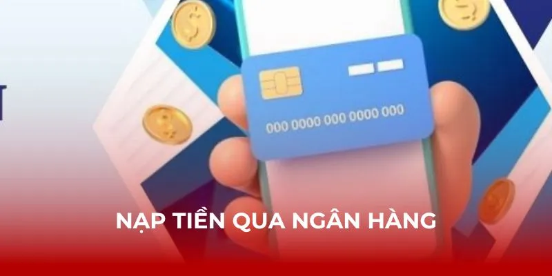 Nhập số tiền và thẻ ngân hàng muốn nạp