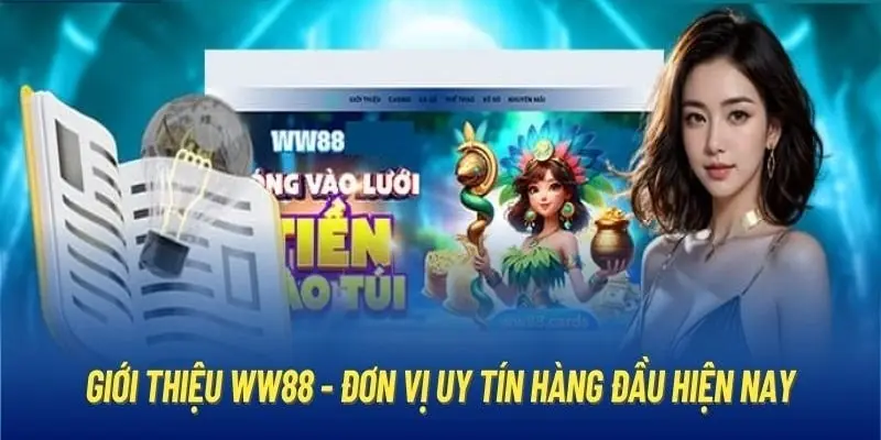 Ww88 là trang cá cược mang đến nhiều điều thú vị